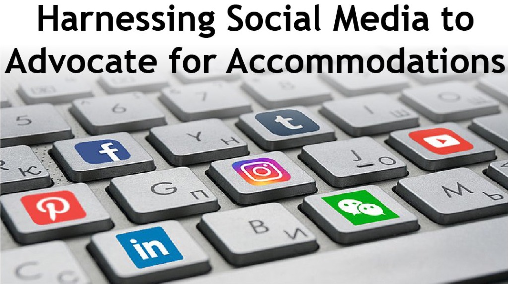 Harnessing social media to advocate for accommodations text is on top of a keyboard that has images of different social media on various keys.